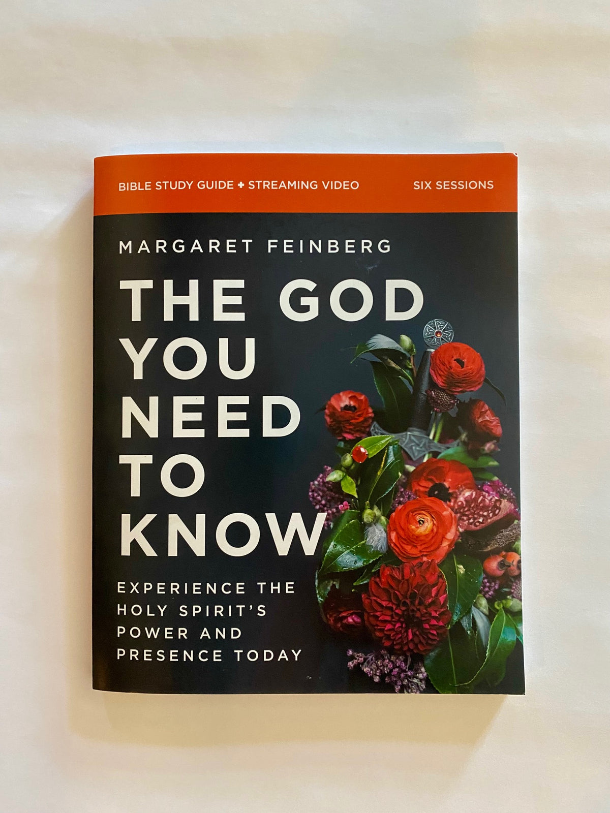 The God You Need to Know Bible Study Workbook:12 Practices to Awaken Your Relationship with the Holy Spirit